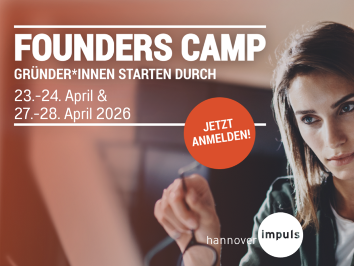Founders Camp Donnerstag, 23. April, 16:00 - 20:30 Uhr bis Freitag, 24. April, 16:00 - 20:30 Uhr & Montag 27. April, 16:00 - 20:30 Uhr bis Dienstag, 28.April, 16:00-20:30 Uhr